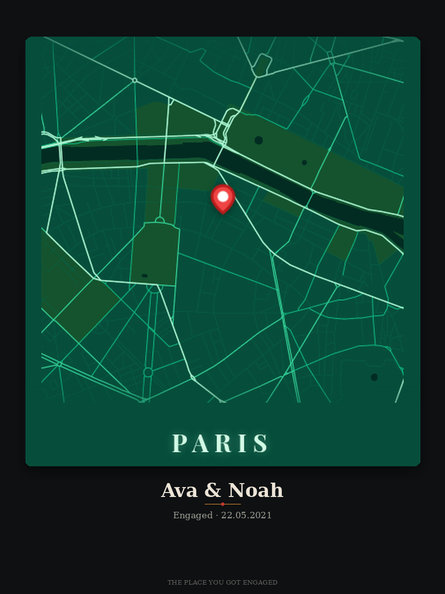 Personalized anniversary map gift example — the place you got engaged, with names and date